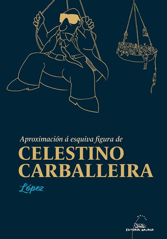 APROXIMACION A ESQUIVA FIGURA DE CELESTINO CARBALL, de LOPEZ | portada del libro