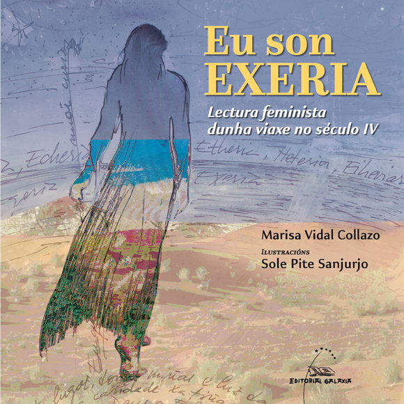 EU SON EXERIA LECTURA FEMINISTA DUNHA VIAXE NO SECULO IV, de VIDAL COLLAZO, MARISA | portada del libro