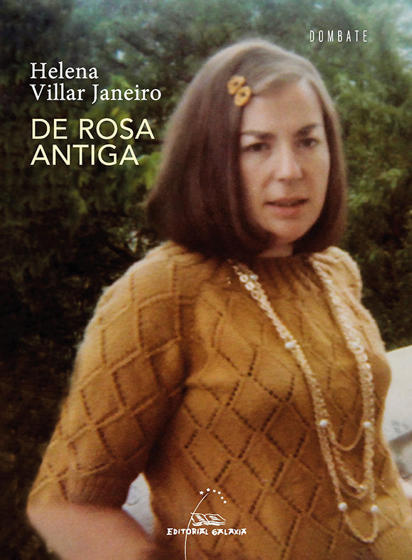 De rosa antiga, de VILLAR JANEIRO, HELENA | portada del libro