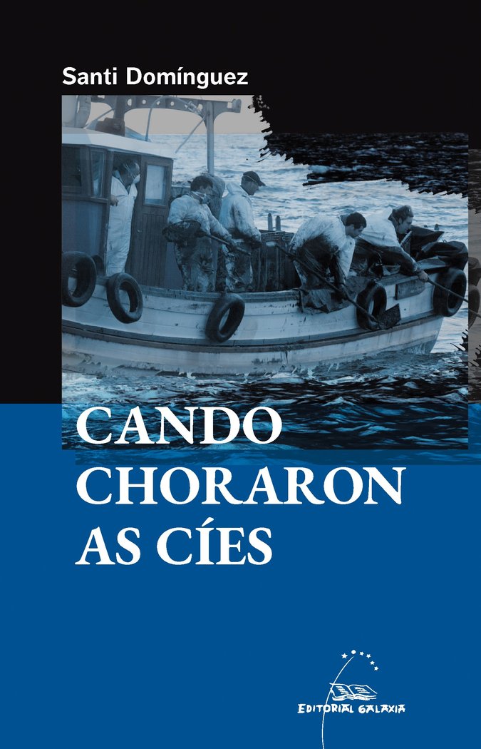 CANDO CHORARON AS CIES, de DOMINGUEZ, SANTI | portada del libro