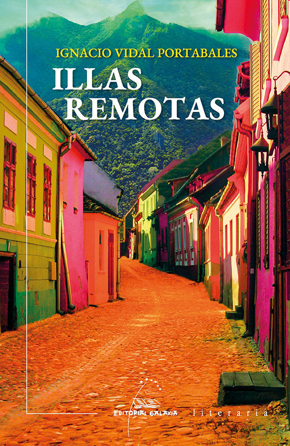 ILLAS REMOTAS PREMIO GARCIA BARROS 2022, de VIDAL PORTABALES, IGNACIO | portada del libro