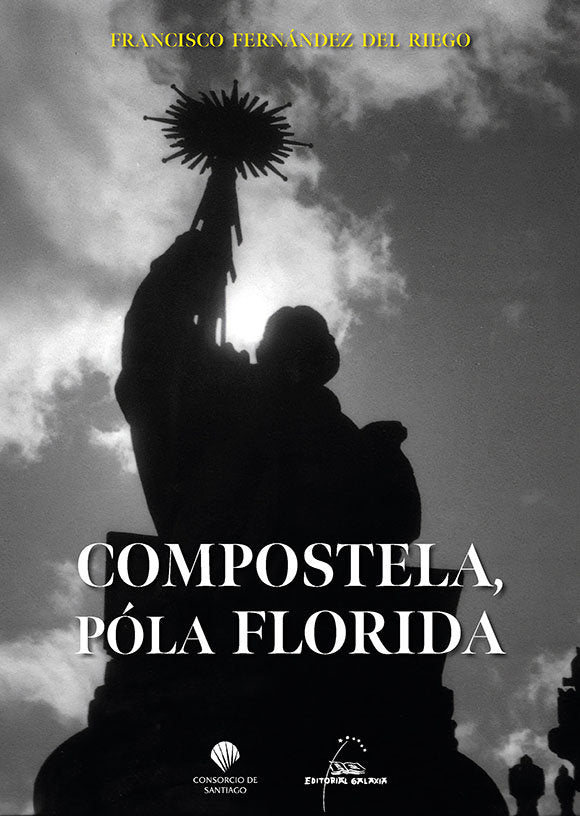 COMPOSTELA, POLA FLORIDA, de FERNANDEZ DEL RIEGO, FRANCISCO | portada del libro