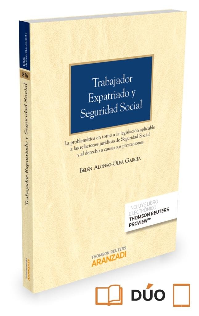 Trabajador expatriado y Seguridad Social (Papel + e-book), de Alonso-Olea García, Belén | portada del libro