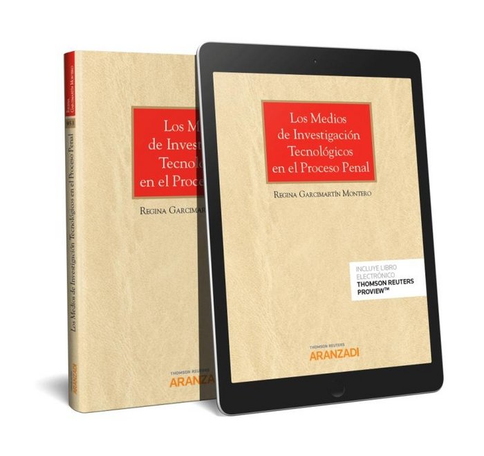 Los medios de investigación tecnológicos en el proceso penal (Papel + e-book), de Garcimartín Montero, Regina | portada del l