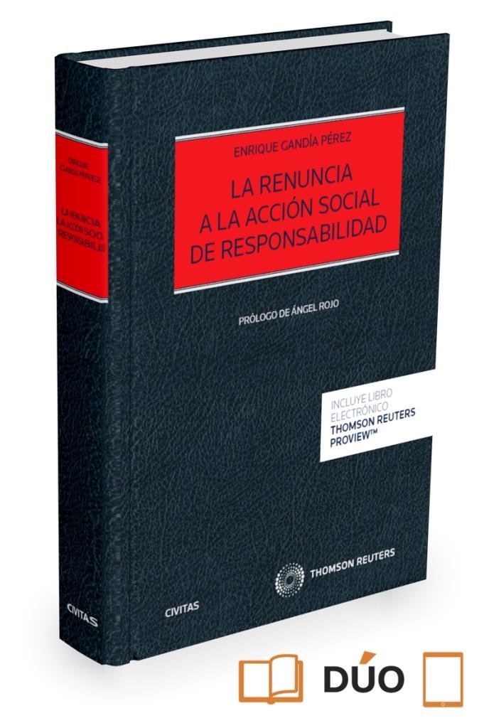 La renuncia a la acción social de responsabilidad (Papel + e-book), de Gandía Pérez, Enrique | portada del libro