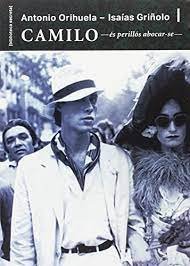 Camilo - és perillós abocar-se-, de Orihuela Parrales, Antonio | portada del libro