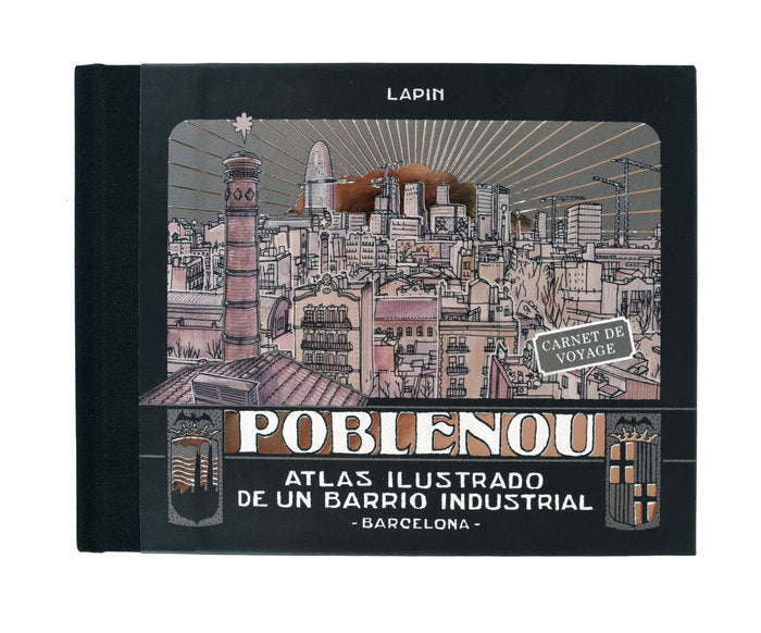 Poblenou. Atlas ilustrado de un barrio industrial, de Carrión, Jorge | portada del libro