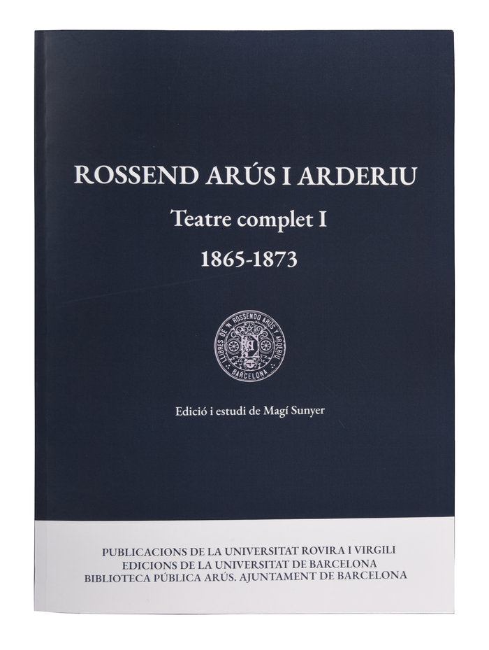 ROSSEND ARUS I ARDERIU TEATRE COMPLET, de ARUS I ARDERIU, ROSSEND | portada del libro