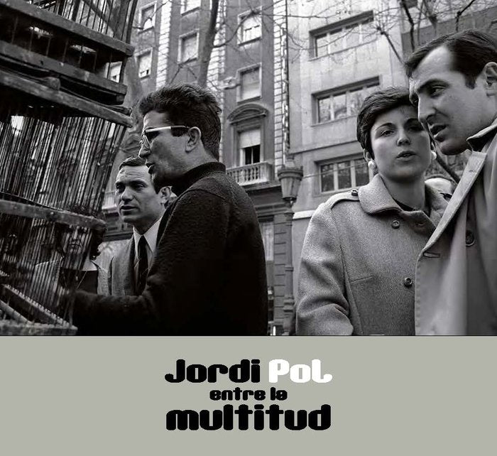Jordi Pol. Entre la multitud, de J POL M MATA | portada del libro