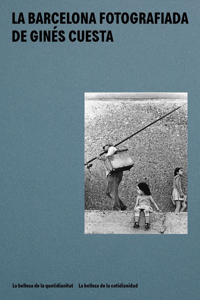 LA BARCELONA FOTOGRAFIADA DE GINES CUESTA, de CUESTA ORTIZ, GINES | portada del libro
