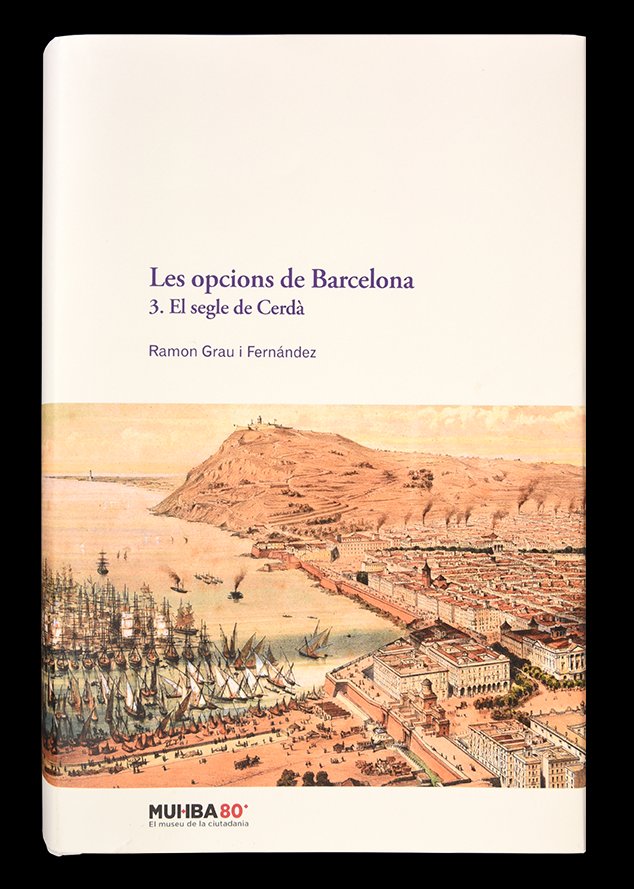 LES OPCIONS DE BARCELONA 3 EL SEGLE DE CERDA., de GRAU I FERNANDEZ, RAMON | portada del libro
