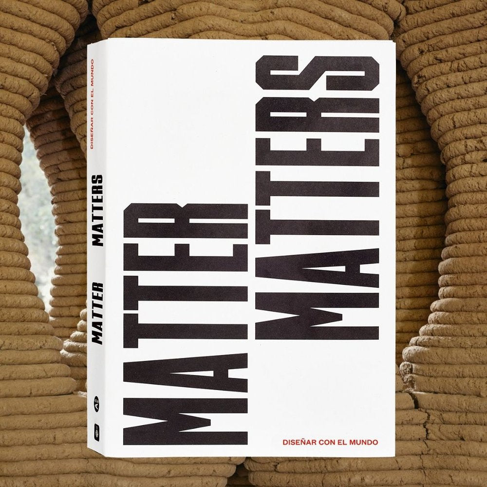 MATTER MATTERS. DISEÑAR EL MUNDO | portada del libro
