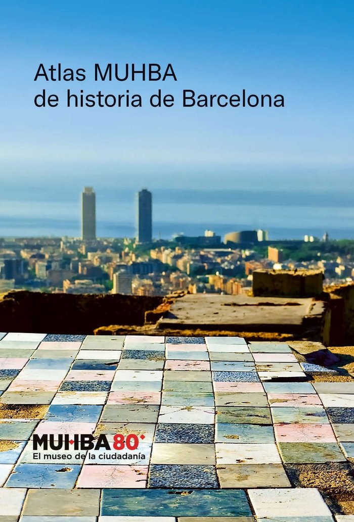 Atlas MUHBA de historia de Barcelona, de AA.VV. | portada del libro