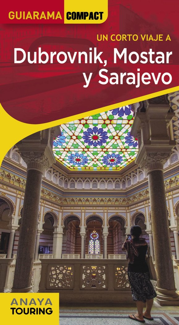 Dubrovnik, Mostar y Sarajevo, de CUESTA AGUIRRE, MIGUEL | portada del libro