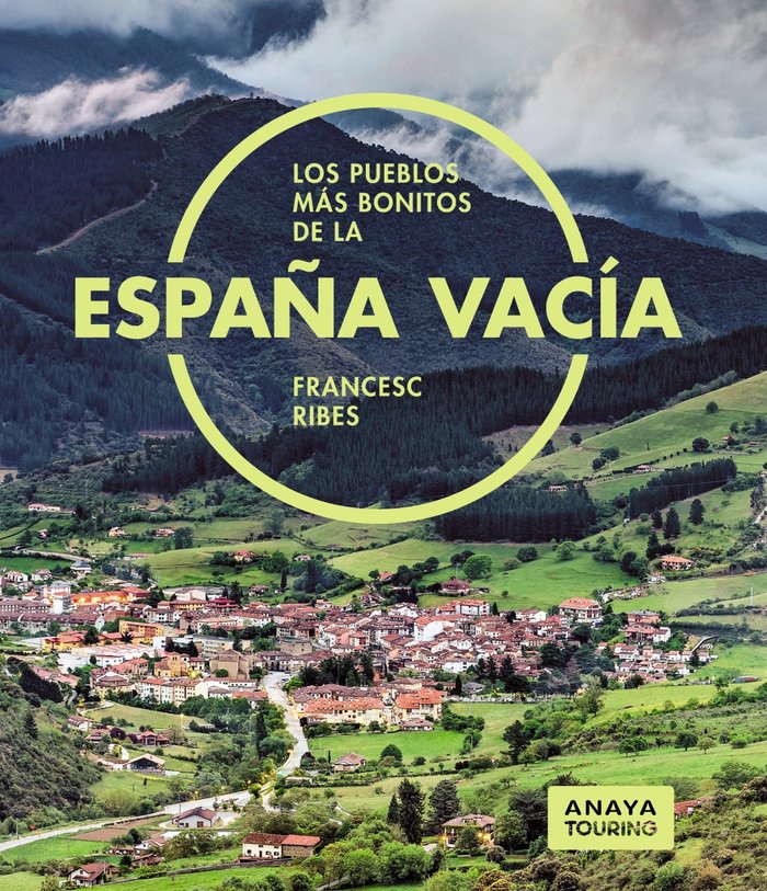 LOS PUEBLOS MAS BONITOS DE LA ESPAÑA VACIA, de RIBES GEGUNDEZ, FRANCESC | portada del libro