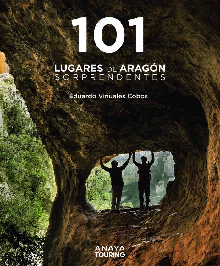 101 LUGARES DE ARAGON SORPRENDENTES, de VIÑUALES COBOS, EDUARDO | portada del libro