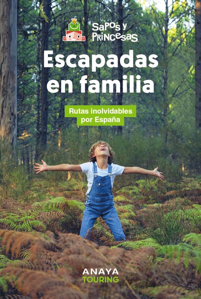 ESCAPADAS EN FAMILIA, de SAPOS Y PRINCESAS | portada del libro