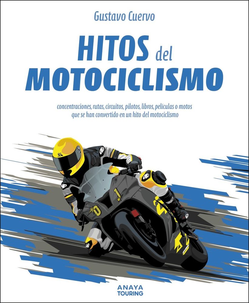 Hitos del motociclismo, de CUERVO VALCARCEL, GUSTAVO | portada del libro