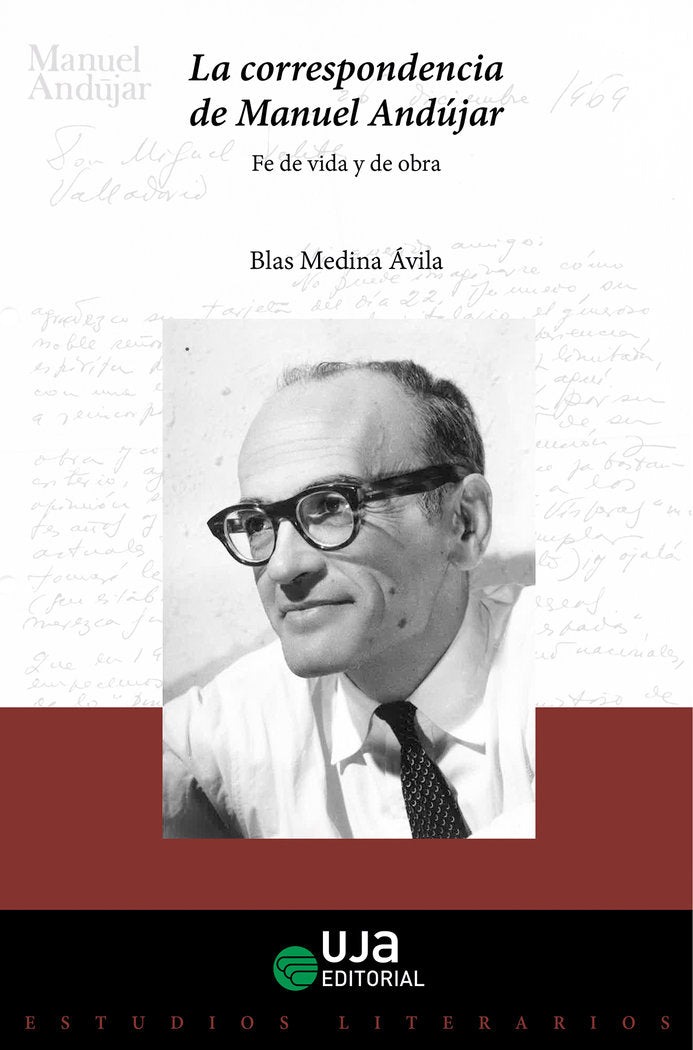 LA CORRESPONDENCIA DE MANUEL ANDUJAR FE D, de MEDINA AVILA, BLAS | portada del libro