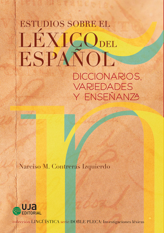 Estudios sobre el léxico del español: diccionarios, variedades y enseñanzas, de Narciso M. Contreras Izquierdo | portada del