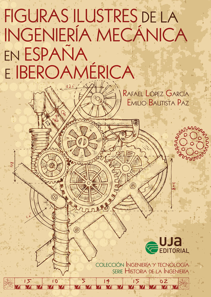Figuras ilustres de la ingeniería mecánica en España e Iberoamérica, de Jokin Aginaga García | portada del libro