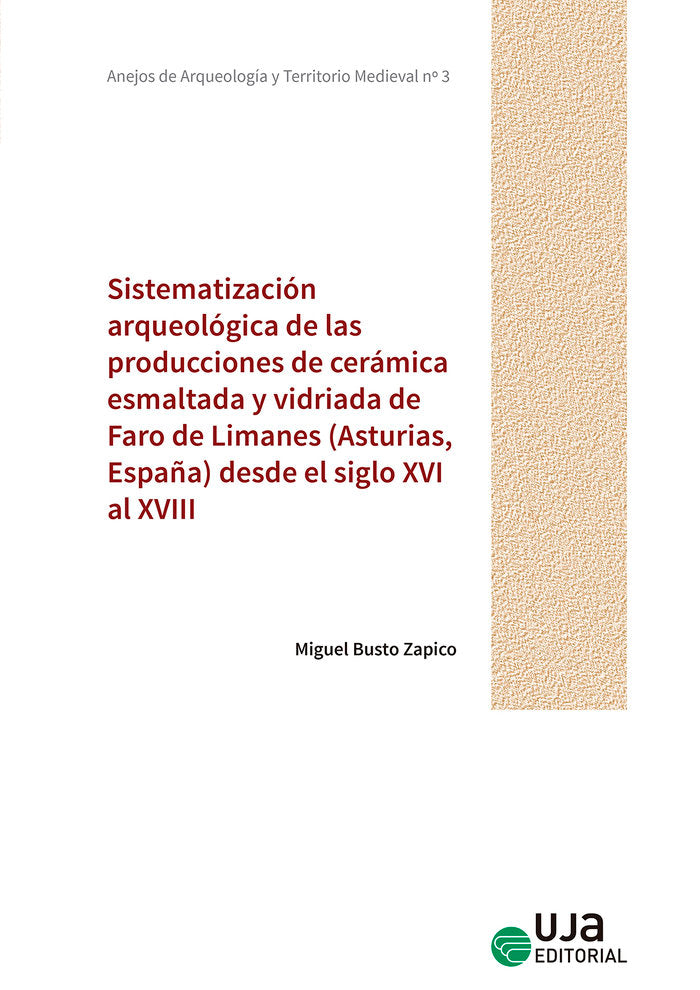 SISTEMATIZACION ARQUEOLOGICA DE LAS PRODUCCIONES DE CERAMICA, de BUSTO ZAPICO | portada del libro
