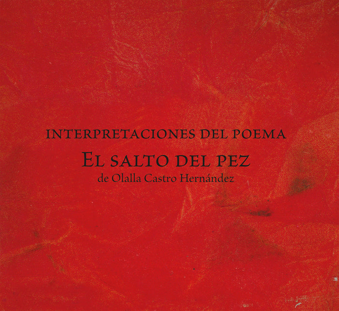 INTERPRETACIONES DEL POEMA "EL SALTO DEL PEZ", de CASTRO HERNANDEZ | portada del libro
