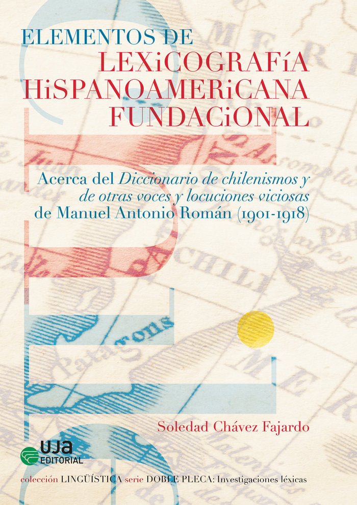 ELEMENTOS DE LEXICOGRAFIA HISPANOAMERICANA FUNDACIONAL. ACE, de CHAVEZ FAJARDO, SOLEDAD | portada del libro