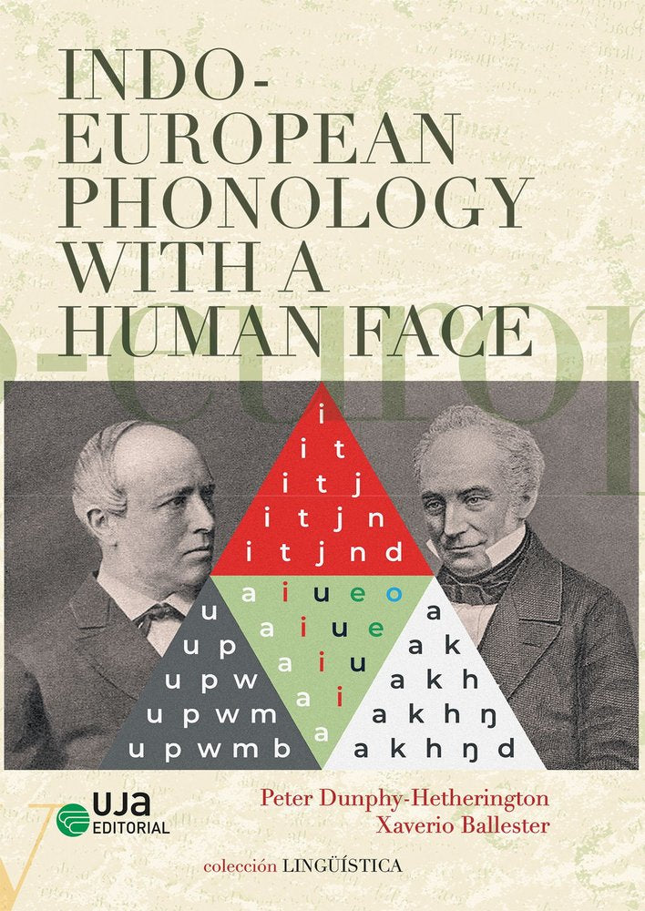 INDO-EUROPEAN PHONOLOGY WITH A HUMAN FACE, de DUNPHY-HETHERINGTON, PETER | portada del libro