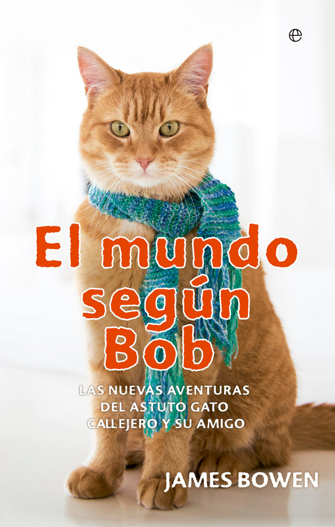El mundo según Bob, de Bowen, James | portada del libro