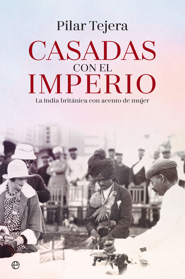 Casadas con el Imperio, de Tejera Osuna, Pilar | portada del libro