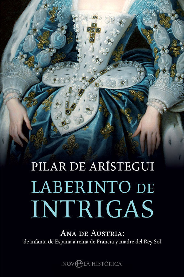 Laberinto de intrigas, de de Arístegui Petit, Pilar | portada del libro