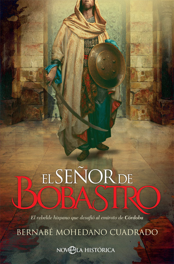 El señor de Bobastro, de Mohedano Cuadrado, Bernabé | portada del libro