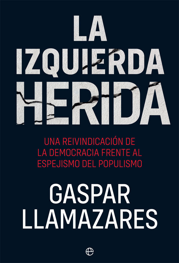 La izquierda herida, de Llamazares, Gaspar | portada del libro