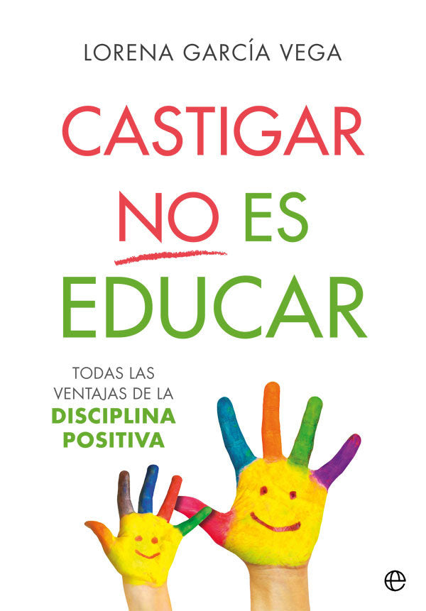 Castigar no es educar, de García Vega, Lorena | portada del libro