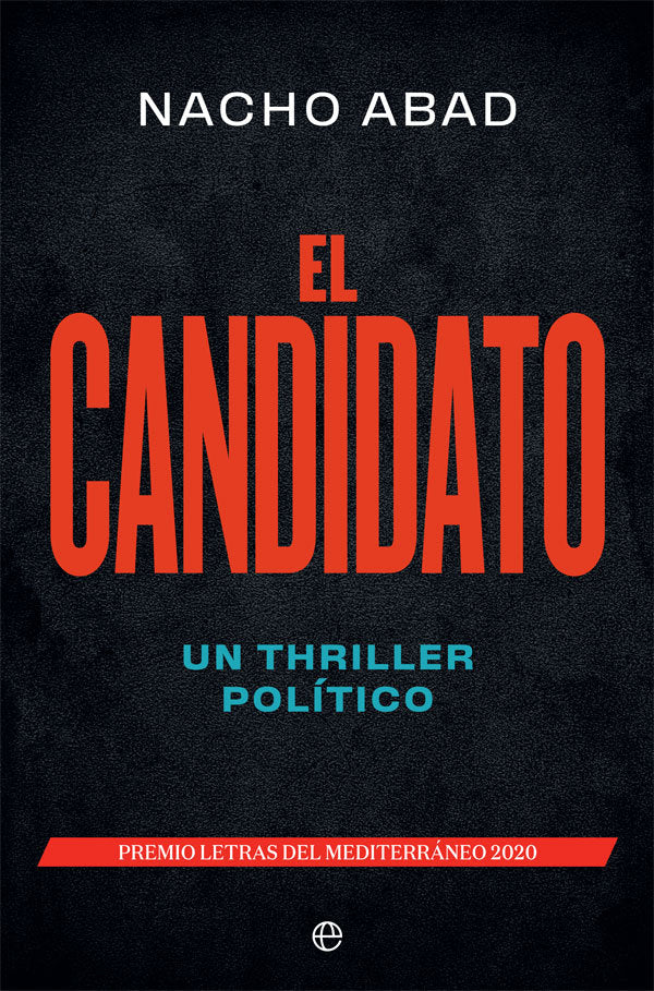 El candidato, de Abad, Nacho | portada del libro