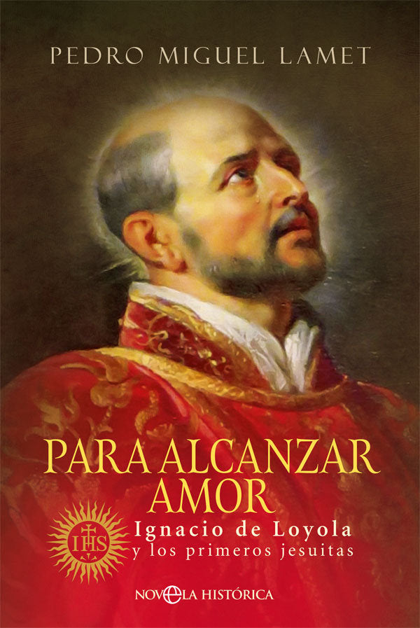 Para alcanzar amor, de Lamet, Pedro Miguel | portada del libro