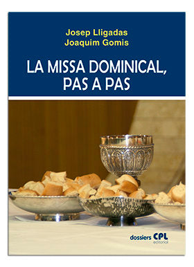 Missa dominical, pas a pas, La, de Lligadas Vendrell, Josep | portada del libro