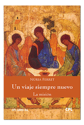 Un viaje siempre nuevo. La misión, de Ferret Canale, Nuria | portada del libro