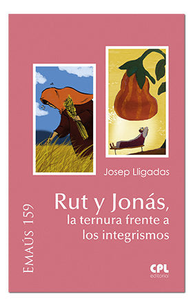 Rut y Jonás, la ternura frente a los integrismos, de Lligadas Vendrell, Josep | portada del libro