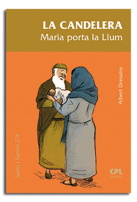 La Candelera, Maria porta la Llum, de Dresaire Gaudi, Albert | portada del libro