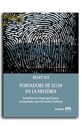 PORTADORS DE LLUM EN LA HISTORIA, de BENET XVI | portada del libro