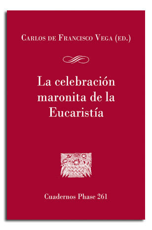 LA CELEBRACION MARONITA DE LA EUCARISTIA | portada del libro