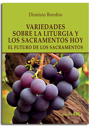 VARIEDADES SOBRE LA LITURGIA Y LOS SACRAMENTOS HOY | portada del libro