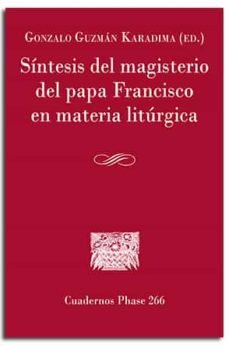 SINTESIS DEL MAGISTERIO DEL PAPA FRANCISCO MATERIA LITURGIC | portada del libro
