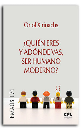 QUIEN ERES Y ADONDE VAS SER HUMANO MODERNO | portada del libro