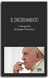 El discernimiento. Catequesis del papa Francisco | portada del libro