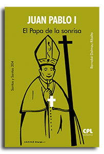 JUAN PABLO I EL PAPA DE LA SONRISA, de DALMAU RIBALTA | portada del libro