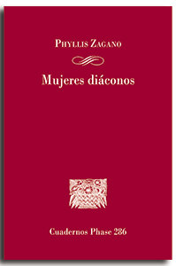 MUJERES DIACONOS DEBATE CONTEMPORANEO, de PHYLLIS ZAGANO | portada del libro