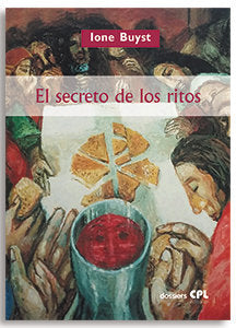 El secreto de los ritos. Ritualidad y sacramentalidad de la liturgia cristiana, de BUYST,IONE | portada del libro